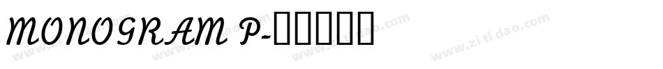 MONOGRAM P字体转换